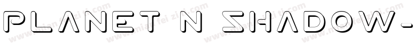 Planet N Shadow字体转换